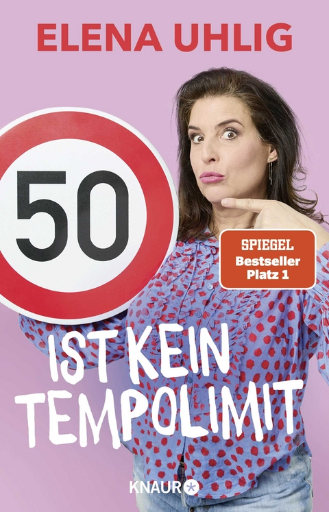 50 ist kein Tempolimit - Elena Uhlig