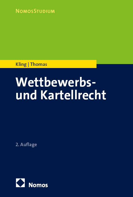 Wettbewerbs- und Kartellrecht - Michael Kling, Stefan Thomas
