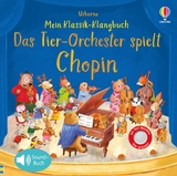 Mein Klassik-Klangbuch: Das Tierorchester spielt Chopin - Sam Taplin