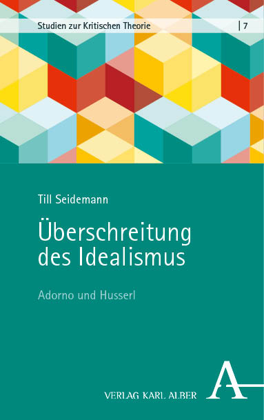 Überschreitung des Idealismus - Till Seidemann