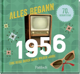 Alles begann 1956
