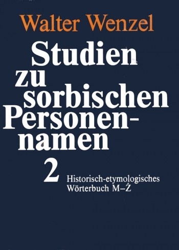Studien zu sorbischen Personennamen - Walter Wenzel
