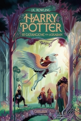Harry Potter und der Gefangene von Askaban (Harry Potter 3) - J.K. Rowling