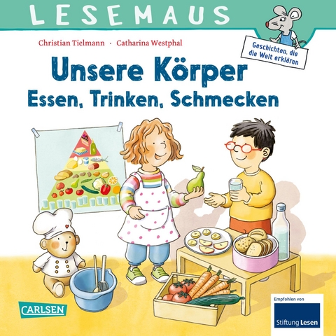 LESEMAUS 180: Unsere K&ouml;rper &ndash; Essen, Trinken, Schmecken - Christian Tielmann