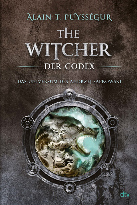 The Witcher. Der Codex - Alain T. Puyss&eacute;gur