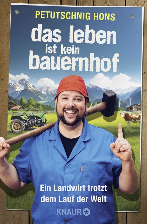 Das Leben ist kein Bauernhof -  Petutschnig Hons