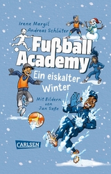 Fu&szlig;ball Academy: Ein eiskalter Winter - Andreas Schl&uuml;ter, Irene Margil