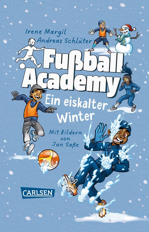 Fu&szlig;ball Academy: Ein eiskalter Winter - Andreas Schl&uuml;ter, Irene Margil