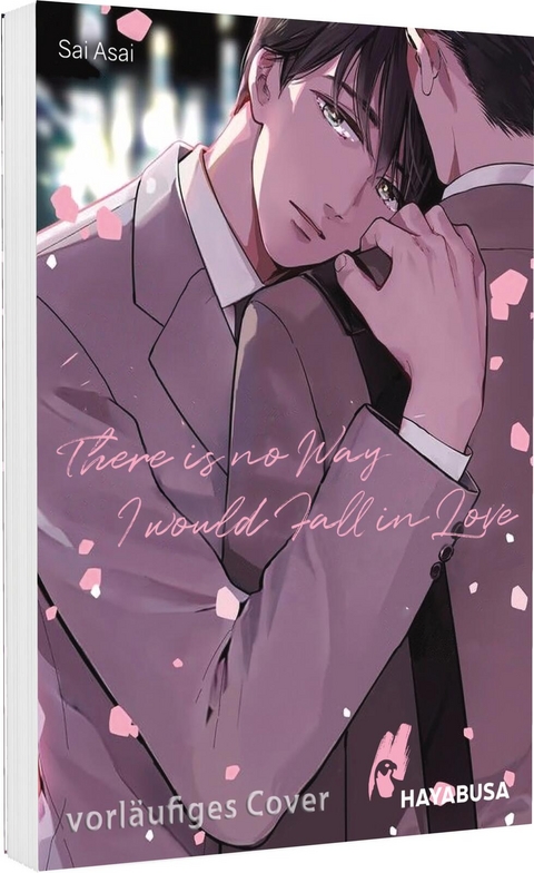 There is no Way I would Fall in Love - Sai Asai