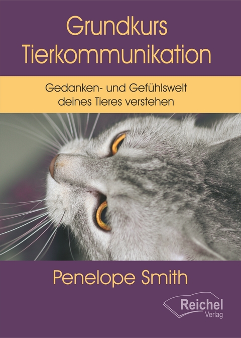 Grundkurs Tierkommunikation - Penelope Smith