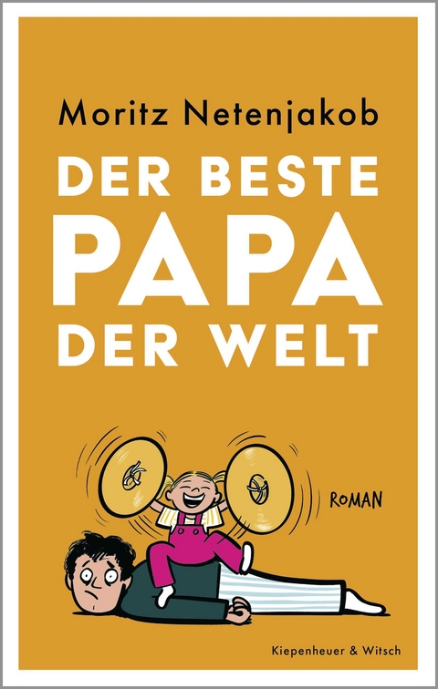 Der beste Papa der Welt - Moritz Netenjakob