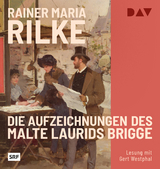 Die Aufzeichnungen des Malte Laurids Brigge - Rainer Maria Rilke