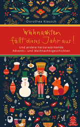 Weihnachten f&auml;llt dieses Jahr aus! - Dorothea Kiausch