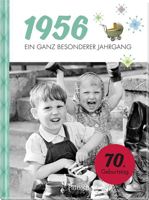 1956 &ndash; Ein ganz besonderer Jahrgang