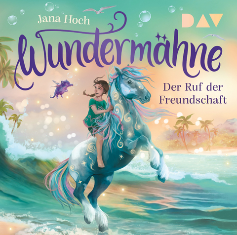 Wunderm&auml;hne &ndash; Teil 3: Der Ruf der Freundschaft - Jana Hoch