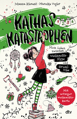 Kathas Katastrophen &ndash; Mein Leben zwischen Weihnachts-Hype und Grusel-Vibe - Johanna Klement