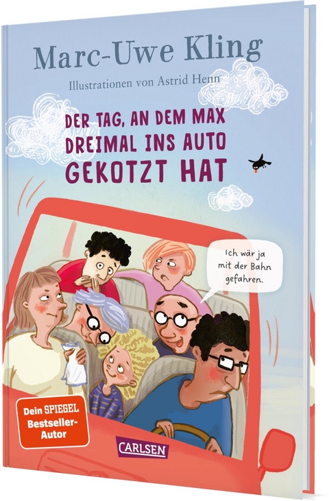 Der Tag, an dem Max dreimal ins Auto gekotzt hat - Marc-Uwe Kling, Astrid Henn