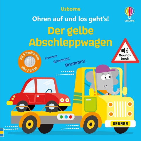 Ohren auf und los geht&rsquo;s! Der gelbe Abschleppwagen - Sam Taplin