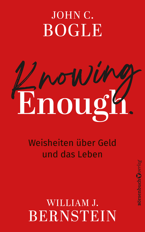 Knowing Enough - John C. Bogle, William J. Bernstein