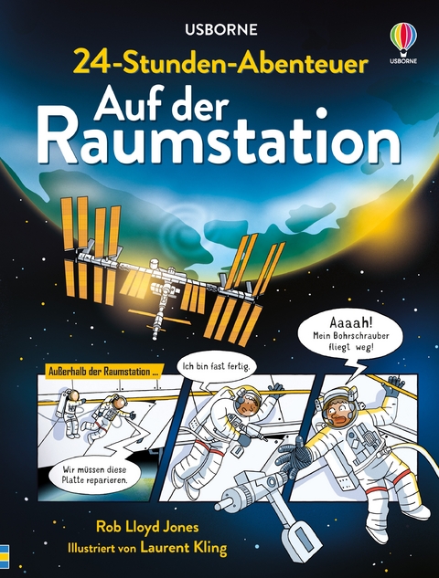 24-Stunden-Abenteuer: Auf der Raumstation - Rob Lloyd Jones