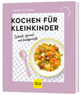 Kochen f&uuml;r Kleinkinder - Dagmar von Cramm