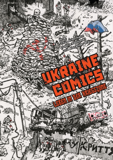Ukraine comics - Alexander Braun, Sophia Paplowski, Titus Ackermann
