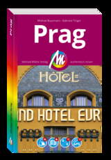 MICHAEL MÜLLER REISEFÜHRER Prag MM-City - Tröger, Gabriele; Bussmann, Michael
