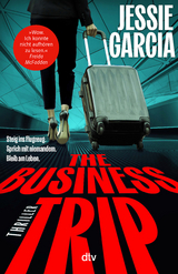 The Business Trip - Jessie Garcia