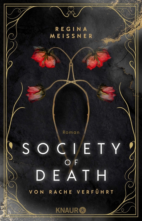 Society of Death. Von Rache verf&uuml;hrt - Regina Meissner