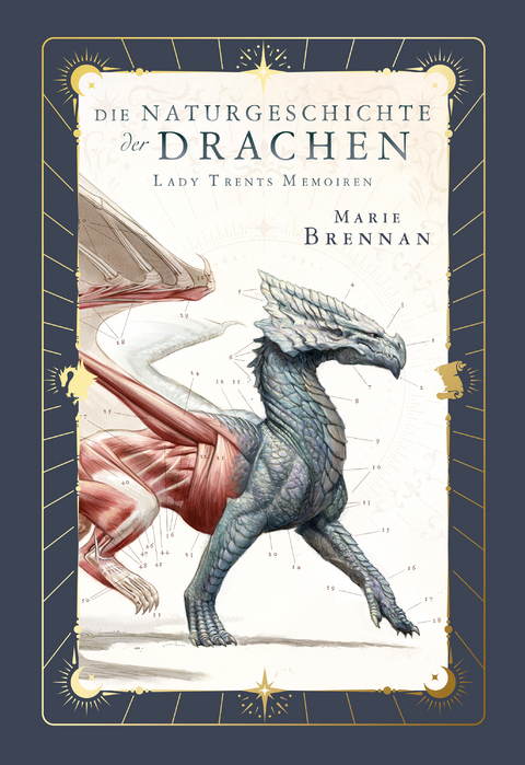 Lady Trents Memoiren &ndash; Die Naturgeschichte der Drachen 1 Neue Edition - Marie Brennan