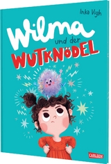 Wilma und der Wutkn&ouml;del - Inka Vigh