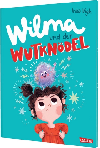Wilma und der Wutknödel