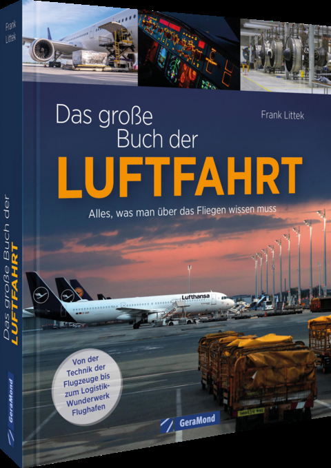 Das gro&szlig;e Buch der Luftfahrt - Frank Littek