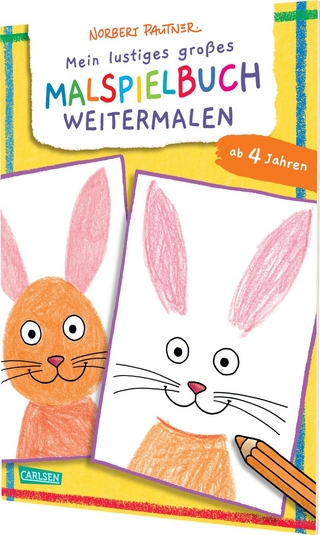 Mein lustiges großes Malspielbuch: Weitermalen (ab 4 Jahren)