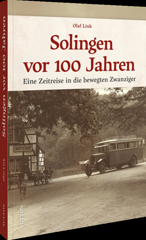 Solingen vor 100 Jahren - Olaf Link