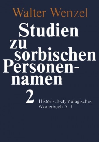 Studien zu sorbischen Personennamen - Walter Wenzel