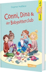 Conni & Co 12: Conni, Dina und der Babysitterclub - Dagmar Ho&szlig;feld