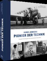 Hugo Junkers - Pionier der Technik - Andreas Tank, Angelika Hofmann
