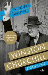 Winston Churchill - Franziska Augstein