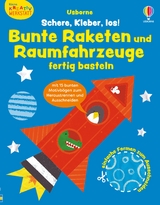 Kleine Kreativ-Werkstatt: Schere, Kleber, los! Bunte Raketen und Raumfahrzeuge fertig basteln - Jessica Greenwell