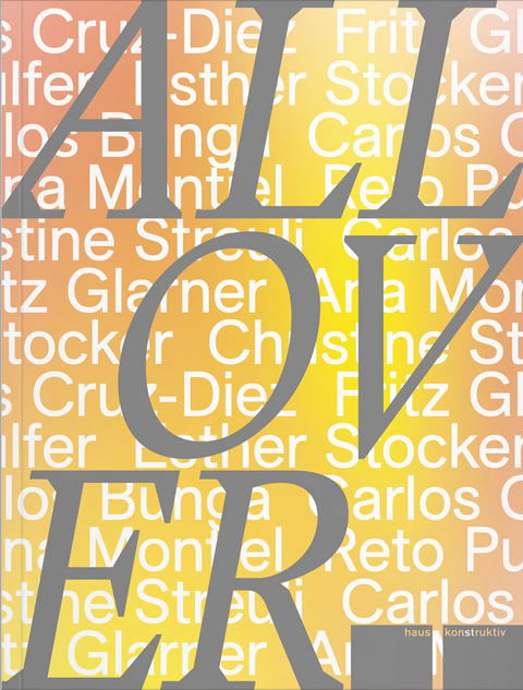 Konzepte des All-Over - Evelyne Bucher, Eliza Lips, Sabine Schaschl