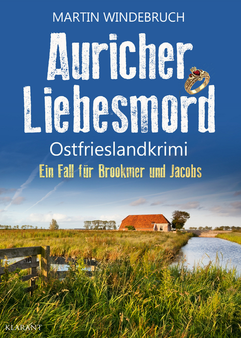 Auricher Liebesmord. Ostfrieslandkrimi - Martin Windebruch