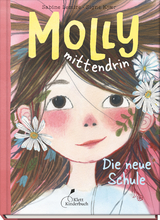 Molly mittendrin - Die neue Schule - Sabine Lemire