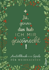 Ja, genau das hab ich mir gewünscht! - 