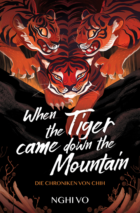 When the Tiger Came Down the Mountain (Die Chroniken von Chih) - Nghi Vo