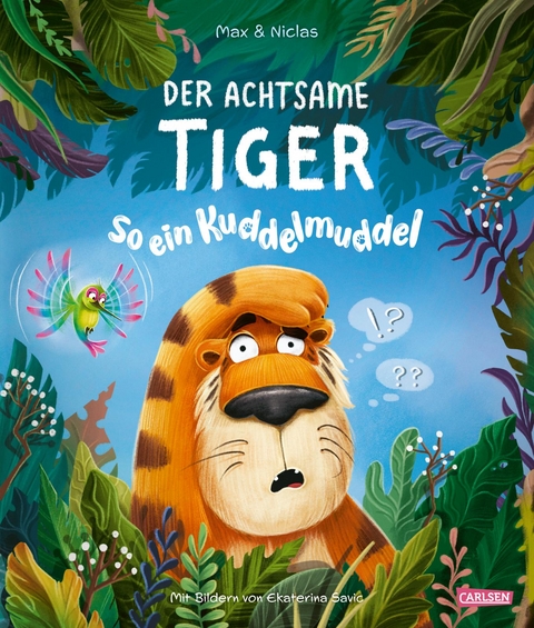 Der achtsame Tiger 2: So ein Kuddelmuddel -  Max &  Niclas