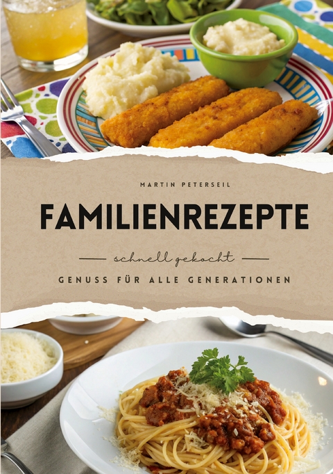 Familienrezepte - Martin Peterseil