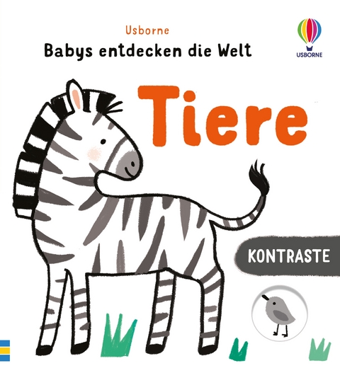 Kontraste - Babys entdecken die Welt: Tiere - Mary Cartwright