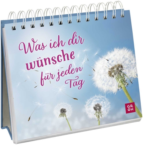 Was ich dir wünsche für jeden Tag - 