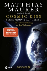 Cosmic Kiss - Matthias Maurer